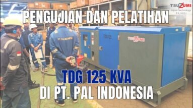 Pengujian dan Pelatihan TDG 125 KVA di PT. PAL INDONESIA | Genset Silent |  0878-0104-0101